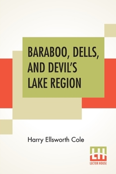 Paperback Baraboo, Dells, And Devil's Lake Region Book