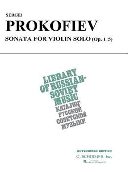 Paperback Sergei Prokofiev Sonata for Violin Solo: (Op. 115) Book