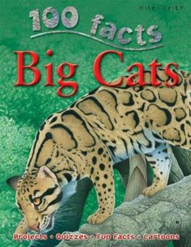 Paperback 100 Facts Big Cats: Projects, Quizzes, Fun Facts, Cartoons Book