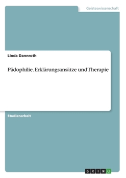 Paperback Pädophilie. Erklärungsansätze und Therapie [German] Book