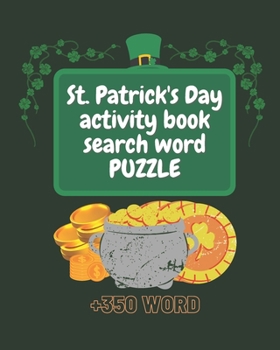 Paperback St. Patrick's Day activity book search word puzzle: More than 350 find word activity puzzle Book