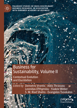Hardcover Business for Sustainability, Volume II: Contextual Evolution and Elucidation Book