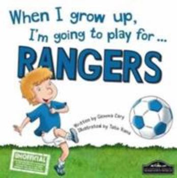 Hardcover When I Grow Up, I'm Going to Play for Rangers Book