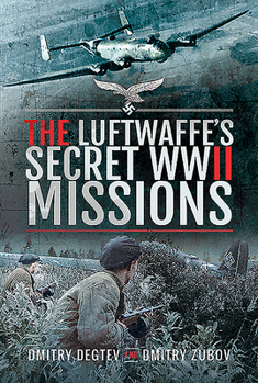 Hardcover The Luftwaffe's Secret WWII Missions Book