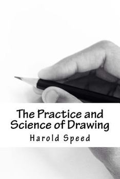 The Practice and Science of Drawing