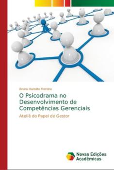 Paperback O Psicodrama no Desenvolvimento de Competências Gerenciais [Portuguese] Book