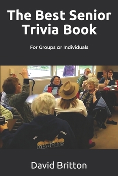 Paperback The Best Senior Trivia Book: For Groups or Individuals Book