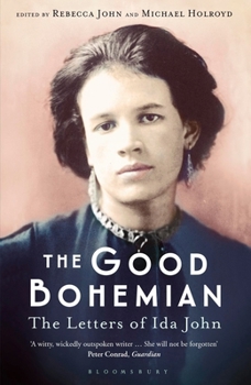 Paperback The Good Bohemian: The Letters of Ida John Book