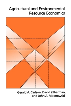 Agricultural And Environmental Resource Economics (BIOLOGICAL RESOURCE MANAGEMENT SERIES)