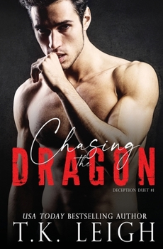 Chasing the Dragon - Book #4 of the Beautiful Mess