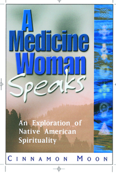 Paperback A Medicine Woman Speaks Book