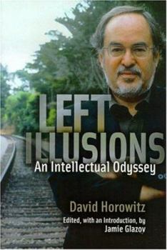 Paperback Left Illusions: An Intellectual Odyssey Book