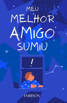 Paperback Meu Melhor Amigo Sumiu! [Portuguese] Book