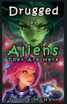 Paperback Drugged by Aliens Book