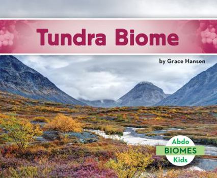 Tundra / Tundra Biome - Book  of the Biomes