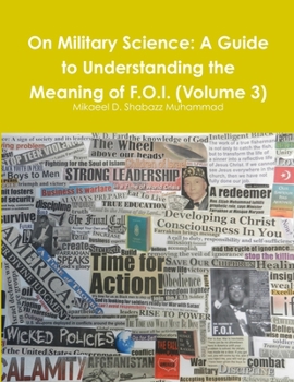 Paperback On Military Science: A Guide to Understanding the Meaning of F.O.I. (Volume 3) Book