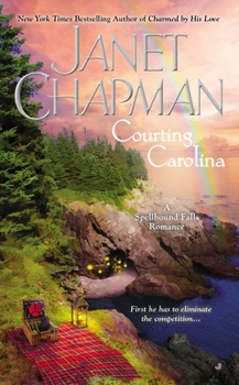 Courting Carolina - Book #3 of the Spellbound Falls