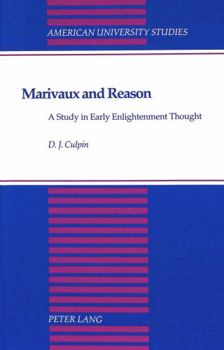 Hardcover Marivaux and Reason: A Study in Early Enlightenment Thought Book