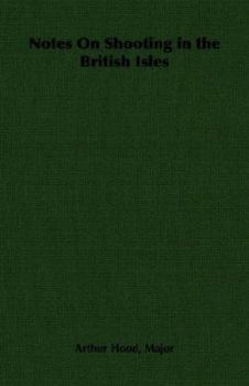 Paperback Notes on Shooting in the British Isles Book