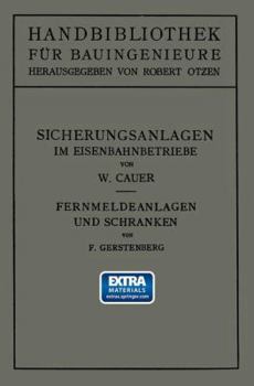 Sicherungsanlagen Im Eisenbahnbetriebe: Auf Grund Gemeinsamer Vorarbeit Mit Dr.-Ing. M. Oder Weiland Professor an Der Technischen Hochschule Zu Danzig