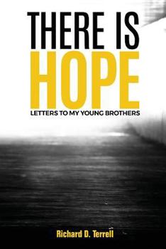 Paperback There is Hope: Letters to My Young Brothers Book