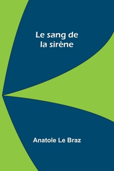 Paperback Le sang de la sirène [French] Book