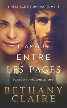 Paperback L’amour entre les pages - Écosse et voyage dans le temps (Série L'Héritage de Morna) (French Edition) [French] Book
