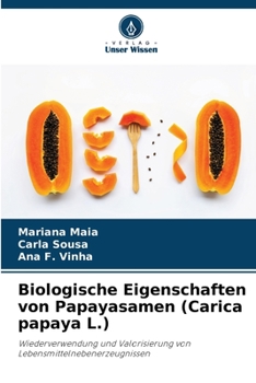 Paperback Biologische Eigenschaften von Papayasamen (Carica papaya L.) [German] Book