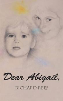 Paperback Dear Abigail: A letter to a little granddaughter Book