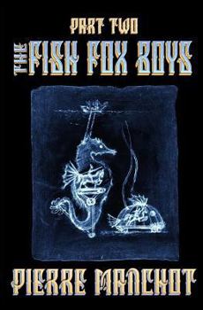 Paperback The Fish Fox Boys Part II Book