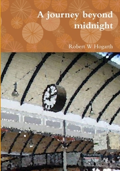 Paperback A journey beyond midnight Book