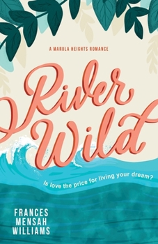 River Wild - Book  of the Marula Heights
