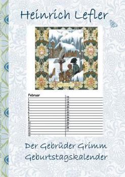 Paperback Der Gebrüder Grimm Geburtstagskalender: Märchen, Kalender, Jahreskalender, Kinder, Kinderbuch, Klassiker, Schulkinder, Vorschule, 1. 2. 3. 4. Klasse, [German] Book