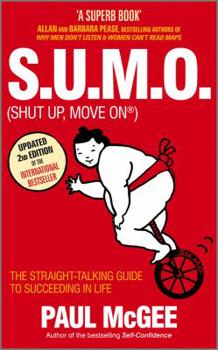 Paperback S.U.M.O (Shut Up, Move On): The Straight Talking Guide to Succeeding in Life Book