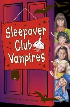 Paperback Sleepover Club Vampires (The Sleepover Club) Book