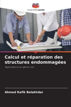 Paperback Calcul et réparation des structures endommagées [French] Book