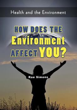 Paperback How Does the Environment Affect You? Book