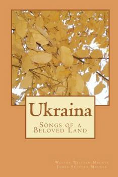 Paperback Ukraina: Songs of a Beloved Land Book