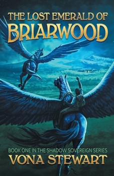 The Lost Emerald of Briarwood (Shadow Sovereign, #1)