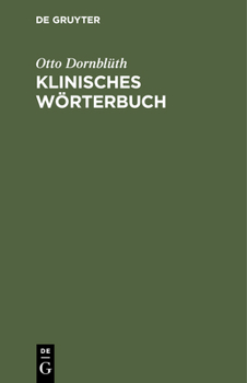 Hardcover Klinisches Wörterbuch: Die Kunstausdrücke Der Medizin [German] Book