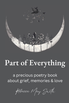 Paperback Part of Everything: A Precious Poetry Book About Grief, Memories & Love Book
