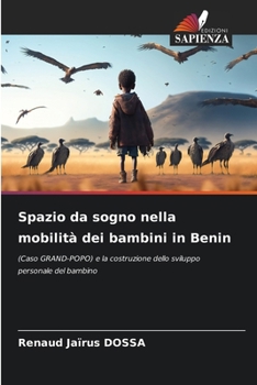 Paperback Spazio da sogno nella mobilità dei bambini in Benin [Italian] Book