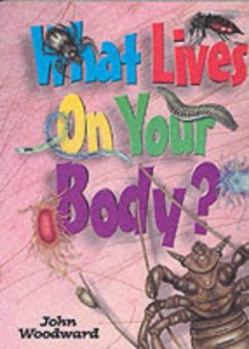 Paperback What Lives on Your Body? Book