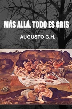 Paperback Mas alla, todo es gris. [Spanish] Book