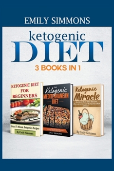 Paperback Ketogenic Diet 3 BOOKS IN 1: The Complete Healthy And Delicious Recipes Cookbook Box Set Book