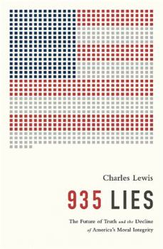 Hardcover 935 Lies: The Future of Truth and the Decline of America's Moral Integrity Book