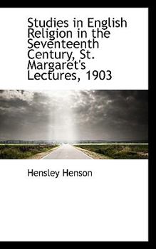 Paperback Studies in English Religion in the Seventeenth Century, St. Margaret's Lectures, 1903 Book