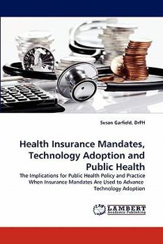 Paperback Health Insurance Mandates, Technology Adoption and Public Health Book