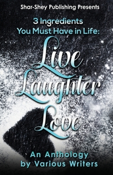 Paperback 3 Ingredients You Must Have In Life: Live-Laughter-Love Book