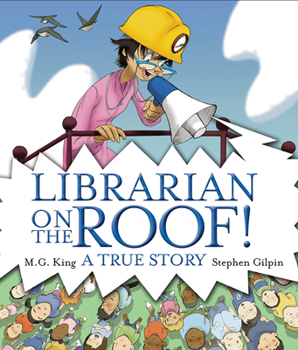 Hardcover Librarian on the Roof!: A True Story Book